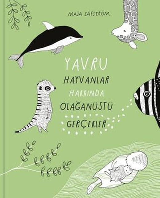 Yavru Hayvanlar Hakkında Olağanüstü Gerçekler