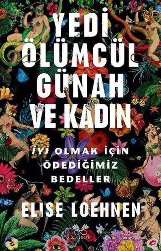 Yedi Ölümcül Günah ve Kadın - İyi Olmak İçin Ödediğimiz Bedeller | Kairos Kitap (İnce Kapak)