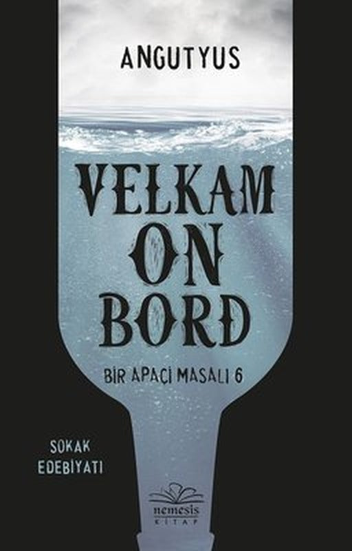Bir Apaçi Masalı 6 - Velkam on Bord | Nemesis Kitap