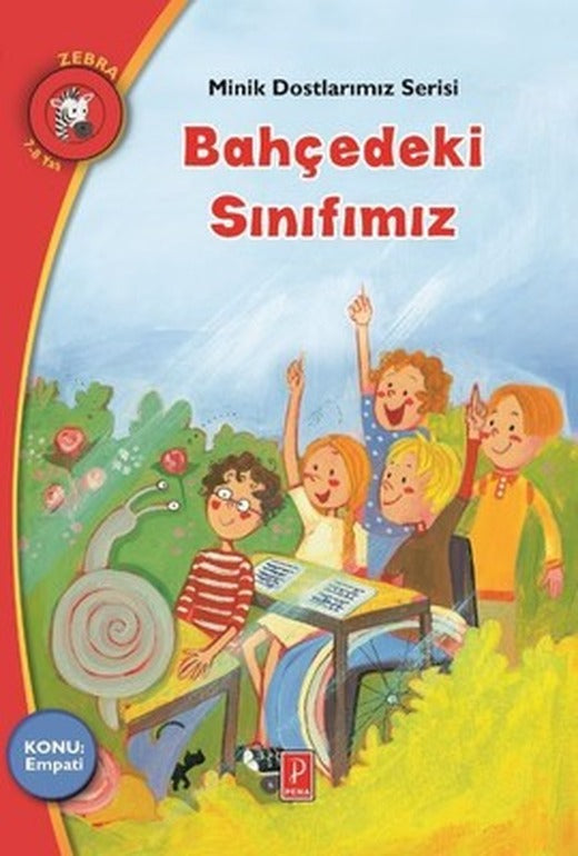 Bahçedeki Sınıfımız-Minik Dostlarımız Serisi | Pena Yayınları