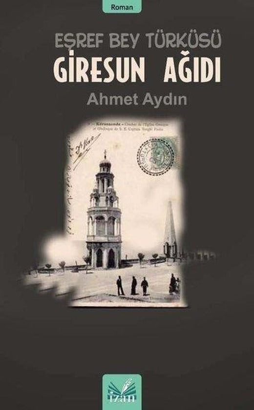 Eşref Bey Türküsü - Giresun Ağıdı | İzan Yayıncılık (İnce Kapak)