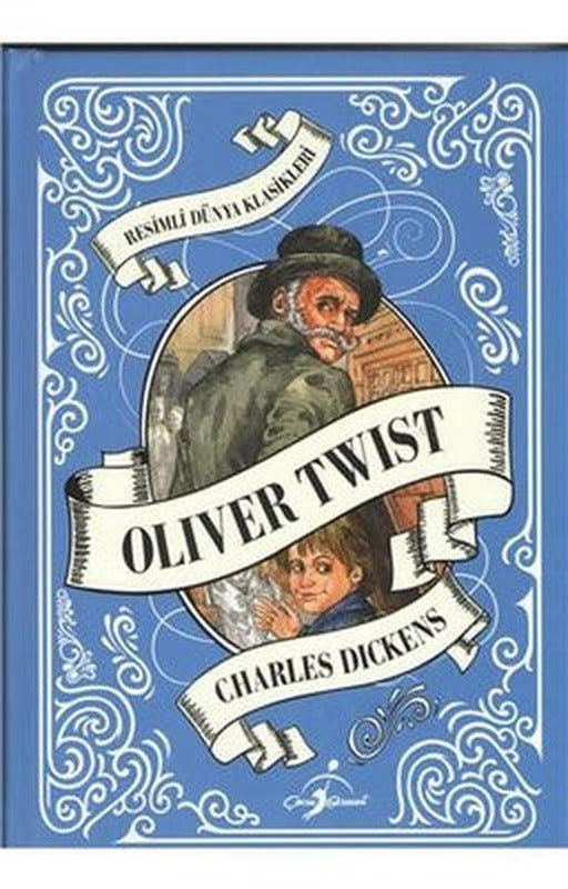 Oliver Twist-Resimli Dünya Klasikleri | Çocuk Gezegeni