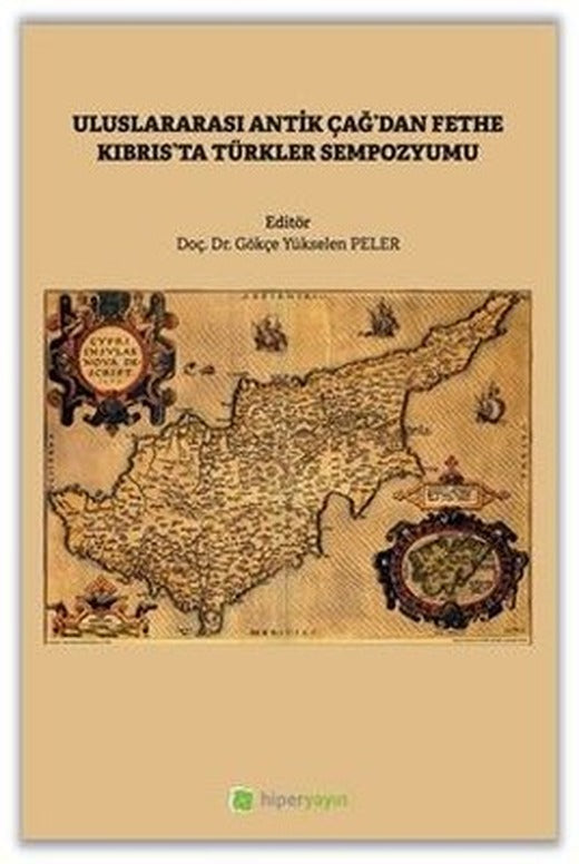 Uluslararası Antik Çağ'dan Fethe Kıbrıs'ta Türkler Sempozyumu | Hiperlink