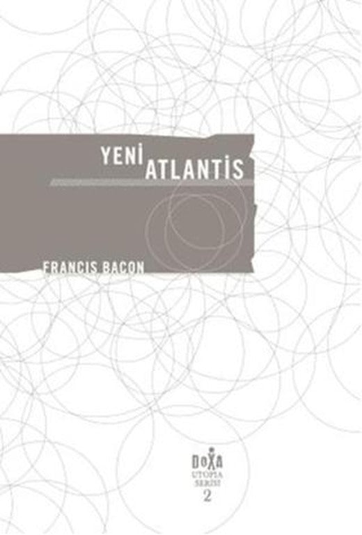 Yeni Atlantis - Utopia Serisi 2