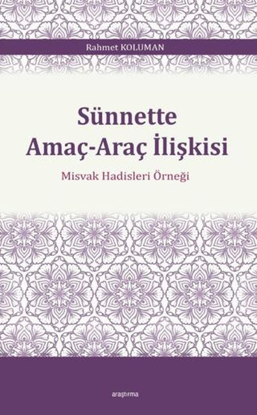 Sünnette Amaç-Araç İlişkisi
