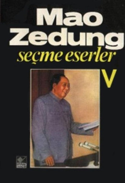 Seçme Eserler Cilt: 5 | Kaynak Yayınları - Sosyalizm ve Sosyal Mücadeler Dizisi (İnce Kapak)