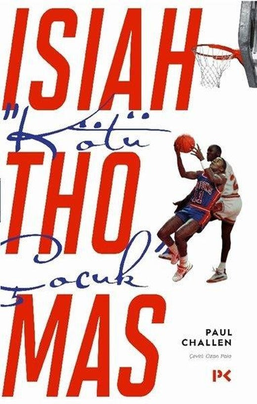 Kötü Çocuk: Isiah Thomas | Profil Kitap (İnce Kapak)