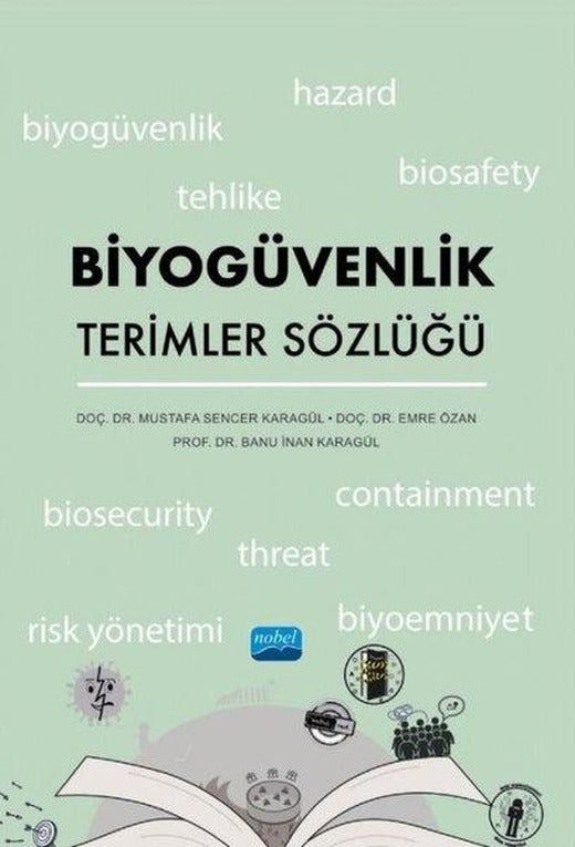 Biyogüvenlik Terimler Sözlüğü | Nobel Akademik Yayıncılık (İnce Kapak)