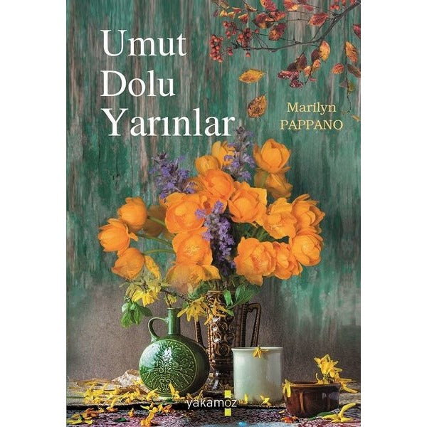 Umut Dolu Yarınlar | Yakamoz Yayınevi (Ciltsiz)