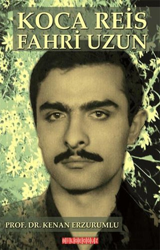 Koca Reis Fahri Uzun | Bilgeoğuz Yayınları (Ciltsiz)