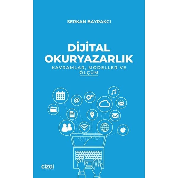 Dijital Okuryazarlık - Kavramlar Modeller ve Ölçüm | Çizgi Kitapevi