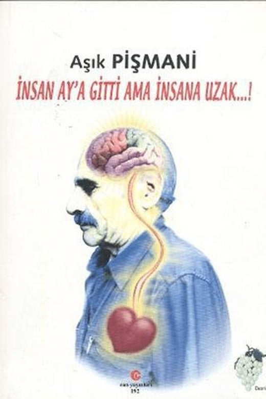 İnsan Ay'a Gitti Ama İnsana Uzak..!