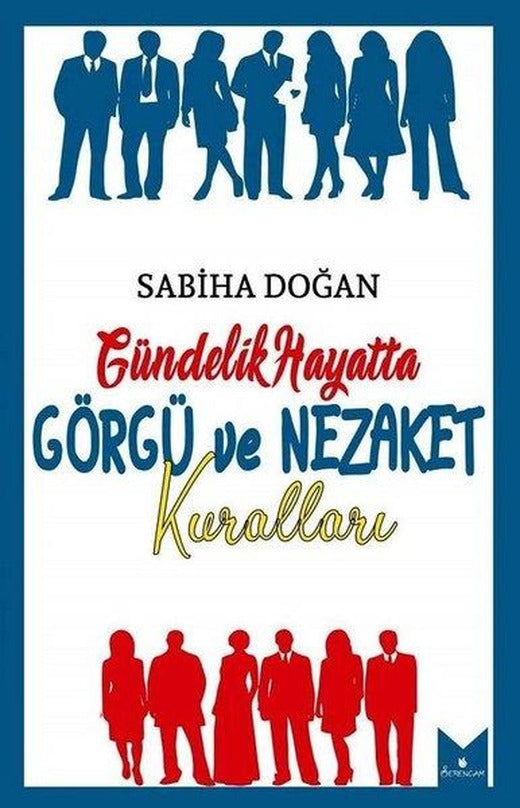 Gündelik Hayatta Görgü ve Nezaket Kuralları | Serencam Yayınevi (İnce Kapak)