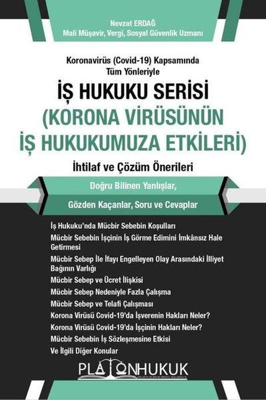 İş Hukuku Serisi Korona Virüsünün İş Hukukumuza Etkileri İhtilaf ve Çözüm Önerileri | Platon Hukuk Yayınevi (İnce Kapak)