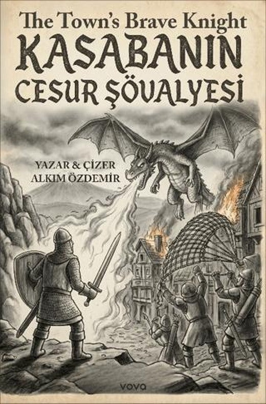 Kasabanın Cesur Şövalyesi | Vova Yayınları (Ciltsiz)