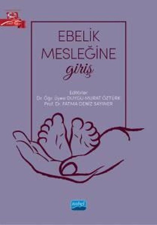 Ebelik Mesleğine Giriş | Nobel Akademik Yayıncılık (İnce Kapak)