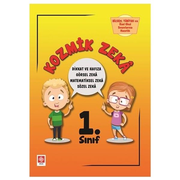 1. Sınıf Kozmik Zeka - Bilsem, Tübitak ve Özel Okul Sınavlarına Hazırlık | Ekin Basım Yayın (Ciltsiz)