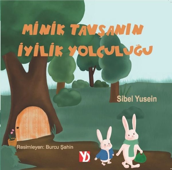 Minik Tavşanın İyilik Yolculuğu | Yazardan Direkt