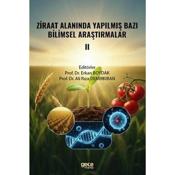 Ziraat Alanında Yapılmış Bazı Bilimsel Araştırmalar II