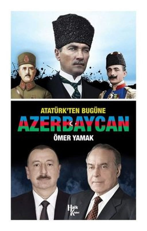 Atatürk'ten Bugüne Azerbaycan | Halk Kitabevi