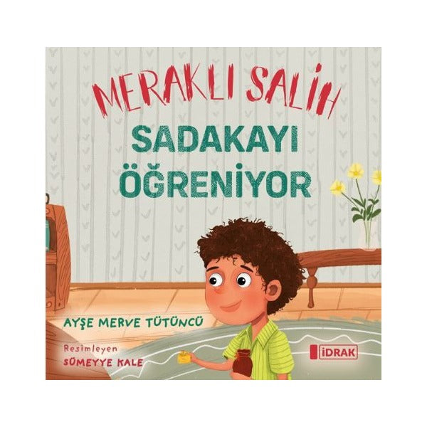 Meraklı Salih Sadakayı Öğreniyor | İdrak Yayınları (Ciltsiz)