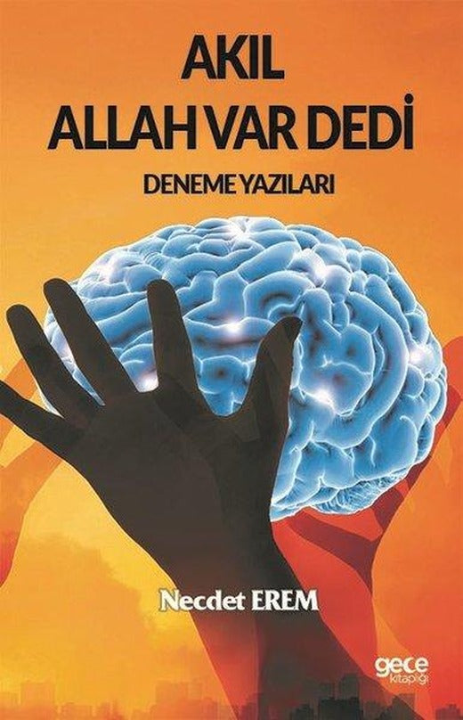 Akıl Allah Var Dedi | Gece Kitaplığı (İnce Kapak)
