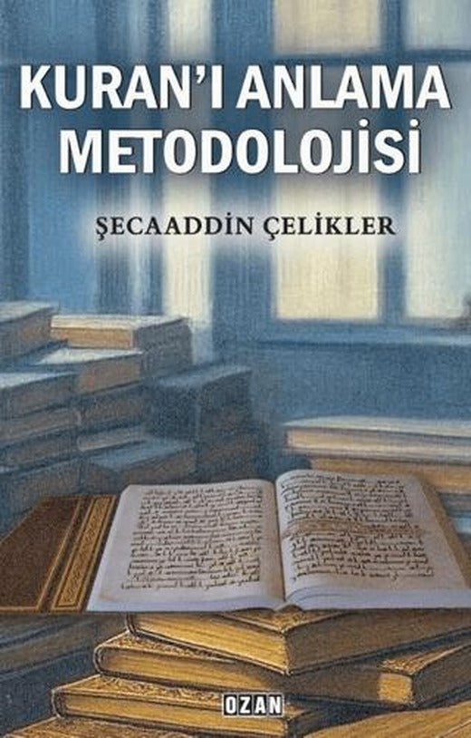 Kuran’ı Anlama Metodolojisi
