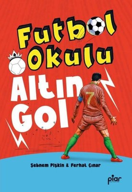 Altın Gol - Futbol Okulu | Piar Yayınları