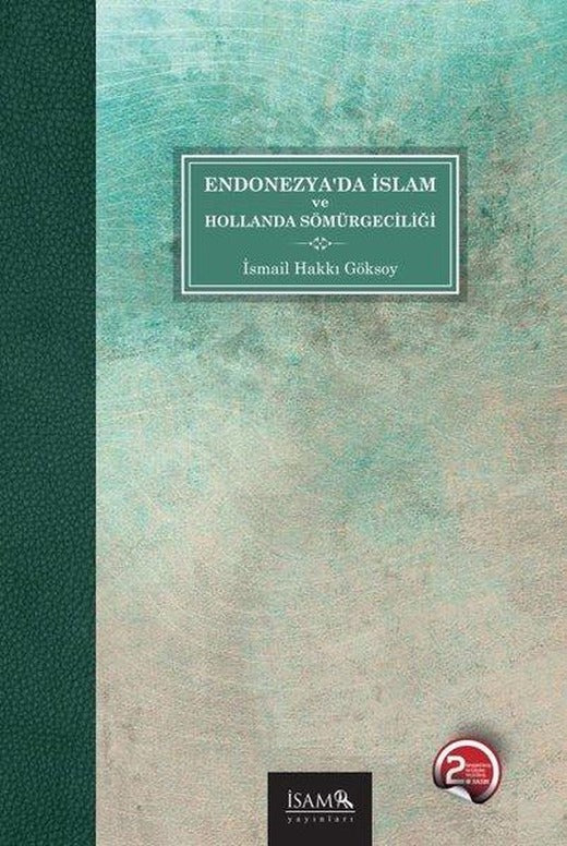 Endonezyada İslam ve Hollanda Sömürgeciliği | İsam Yayınları (İnce Kapak)