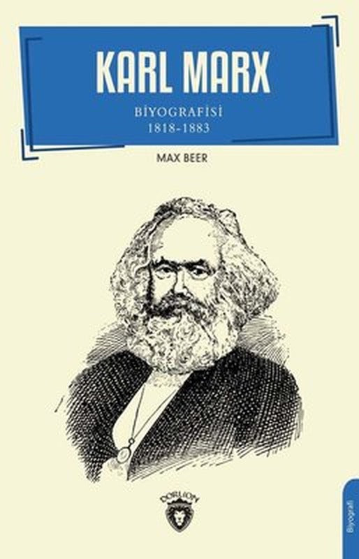 Karl Marx Biyografisi 1818 - 1883 | Dorlion Yayınevi