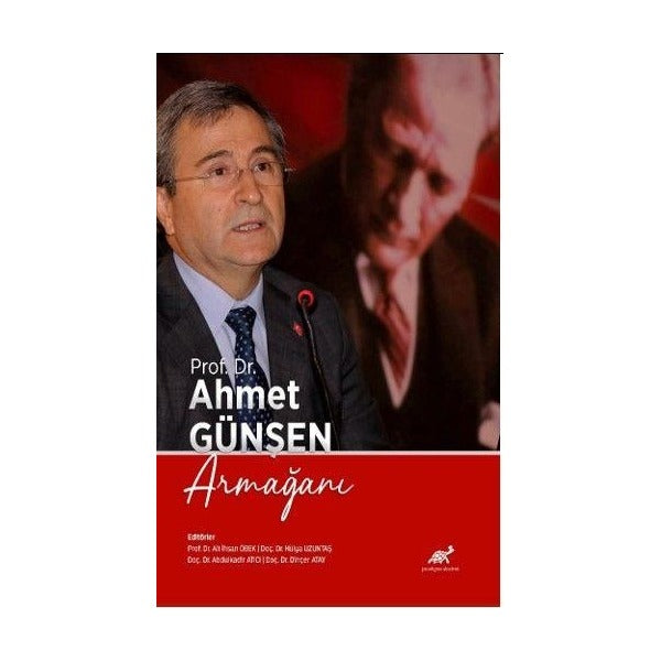 Prof. Dr. Ahmet Günşen Armağını | Paradigma Akademi Yayınları (Ciltsiz)