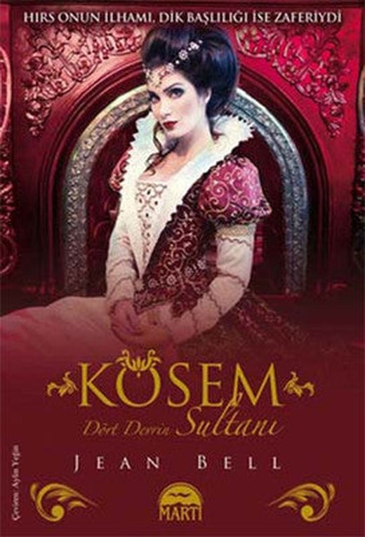 Kösem Sultan - Dört Devrin Sultanı | Martı Yayınları