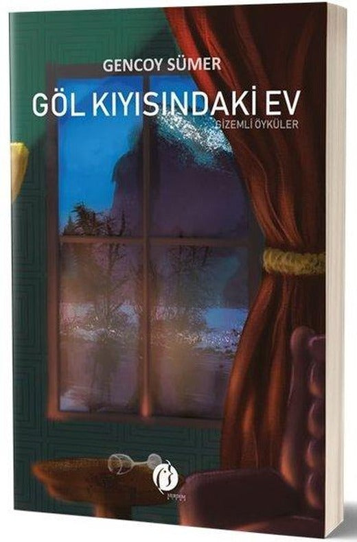 Göl Kıyısındaki Ev-Gizemli Öyküler | Herdem Kitap (İnce Kapak)