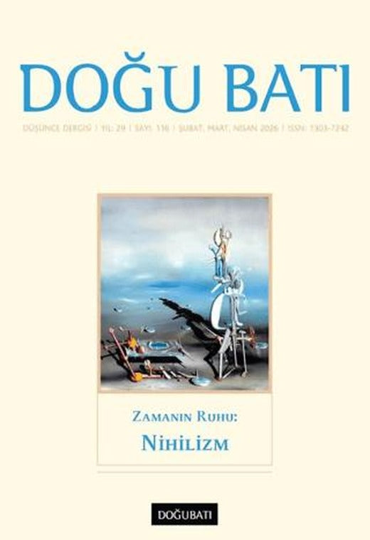 Doğu Batı Düşünce Dergisi Yıl: 29 Sayı: 116 - Zamanın Ruhu: Nihilizm | Doğu Batı Dergileri (Ciltsiz)