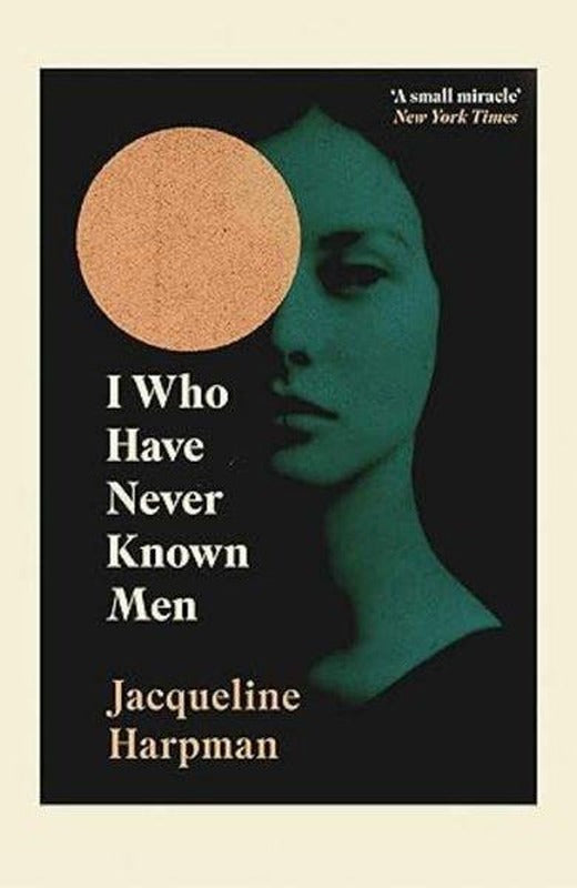 I Who Have Never Known Men | Vintage Publishing (İnce Kapak)