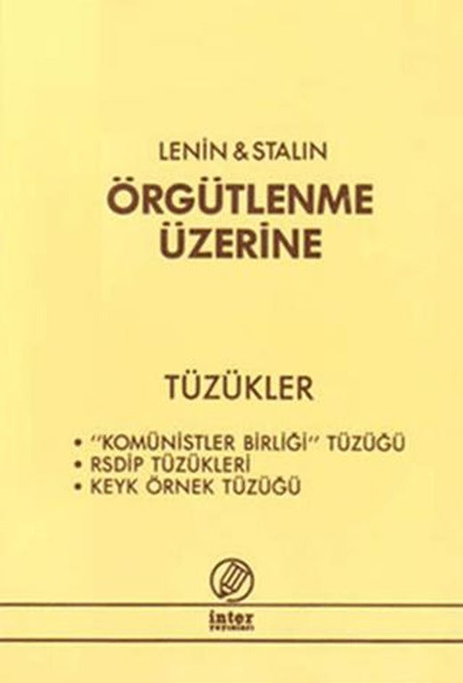Örgütlenme Üzerine - Tüzükler | İnter Yayınları (Ciltsiz)