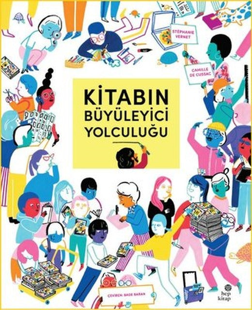 Kitabın Büyüleyici Yolculuğu | Hep Kitap (İnce Kapak)