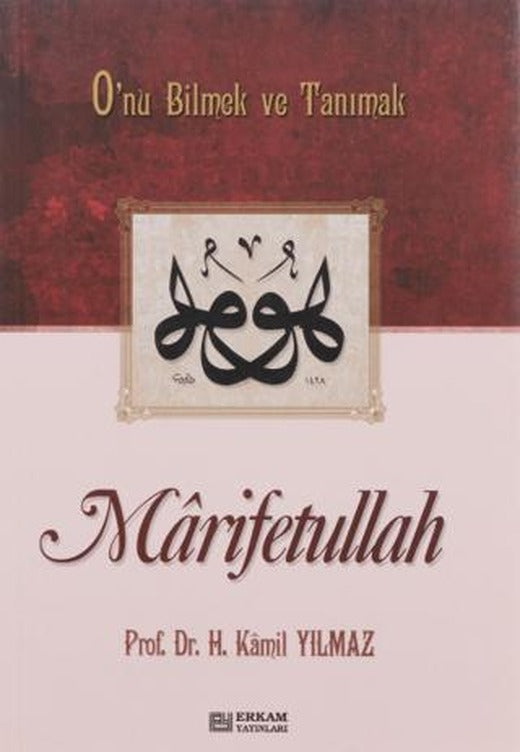 Marifetullah O'nu Bilmek ve Tanımak | Erkam Yayınları (Ciltsiz)