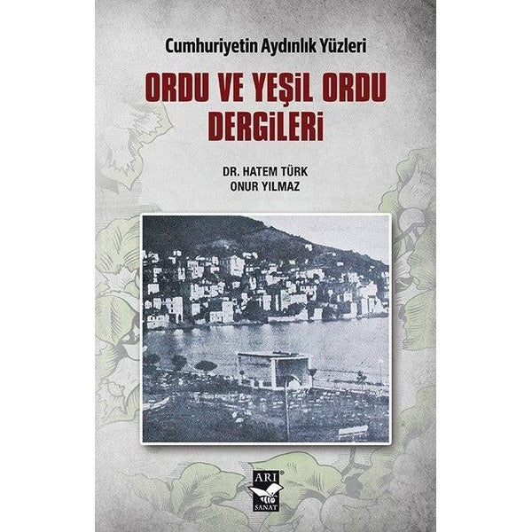 Ordu ve Yeşil Ordu Dergileri | Arı Sanat Yayınevi