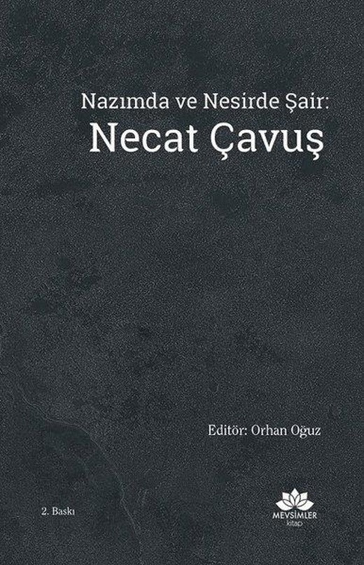 Nazımda Ve Nesirde Şair: Necat Çavuş | Mevsimler Kitap (İnce Kapak)