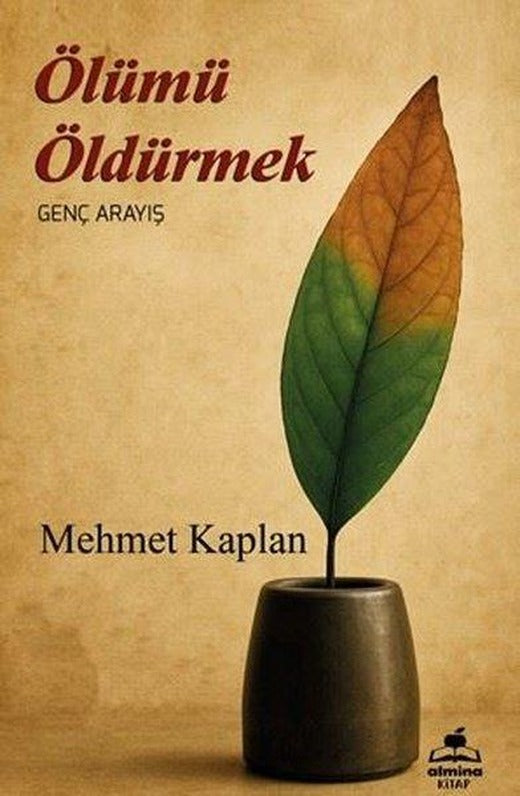 Ölümü Öldürmek - Genç Arayış | Almina Kitap (İnce Kapak)
