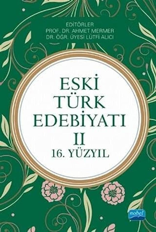 Eski Türk Edebiyatı - 2 | Nobel Akademi Yayıncılık