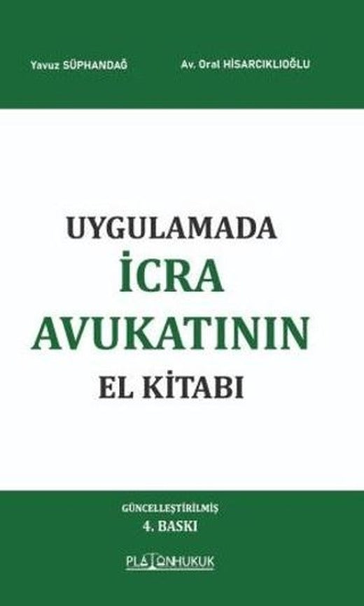 Uygulamada İcra Avukatının El Kitabı