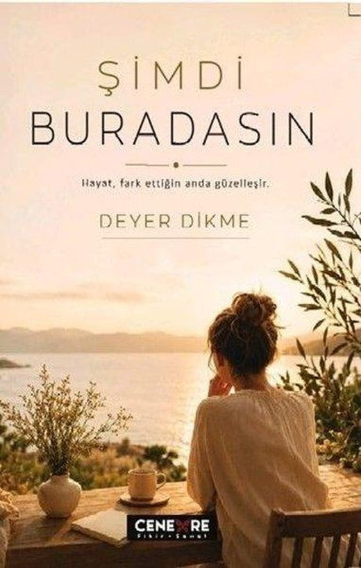 Şimdi Buradasın | Cenevre Fikir Sanat (İnce Kapak)