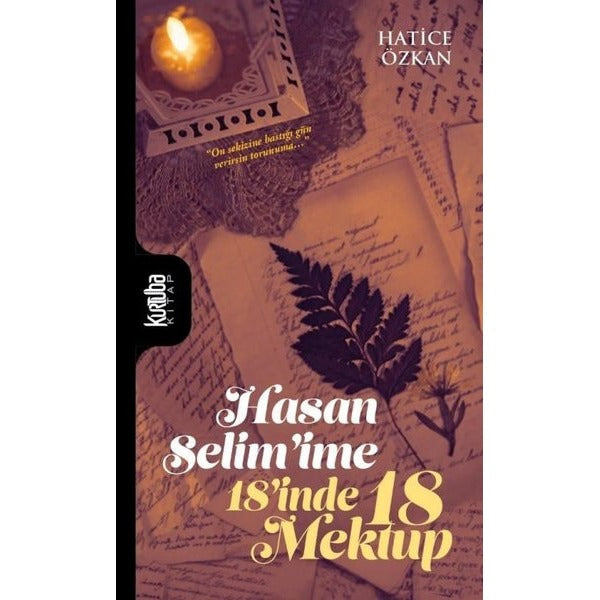 Hasan Selim'ime 18'inde 18 Mektup | Kurtuba (İnce Kapak)