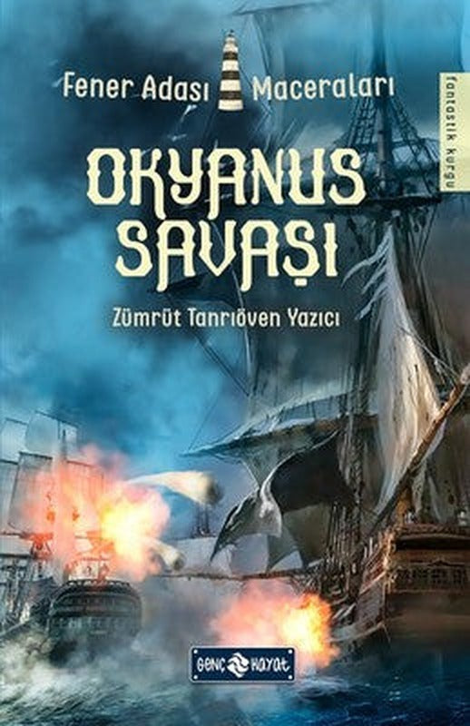 Okyanus Savaşı-Fener Adası Maceraları 2 | Genç Hayat (İnce Kapak)