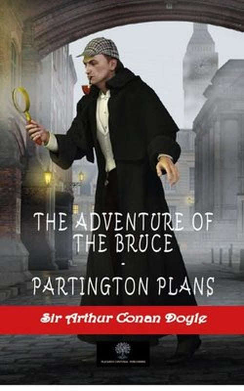 The Adventure of the Bruce - Partington Plans | Platanus Publishing
