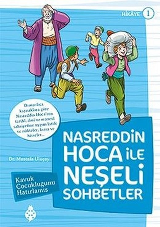 Nasreddin Hoca ile Neşeli Sohbetler 1-Kavuk Çocukluğunu Hatırlamış | Uğurböceği