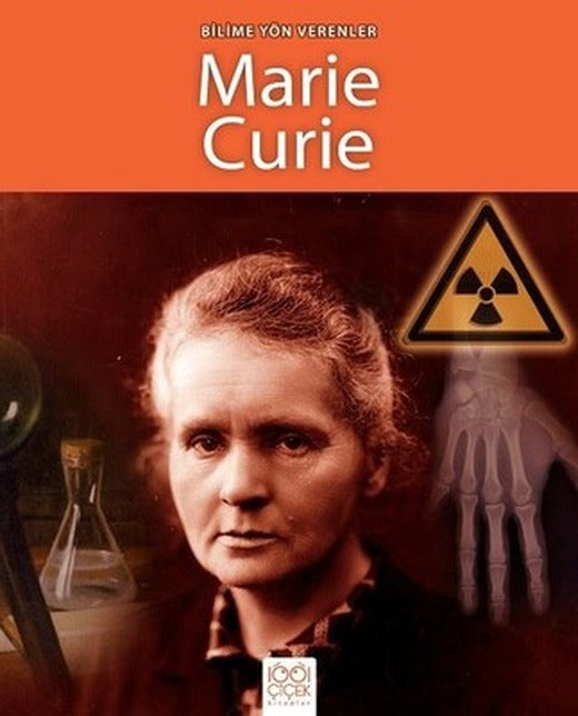 Bilime Yön Verenler-Marie Curie | 1001 Çiçek