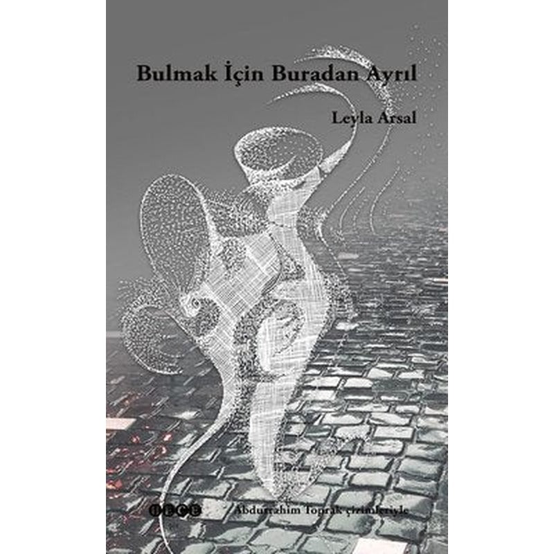Bulmak İçin Buradan Ayrıl | Hece Yayınları